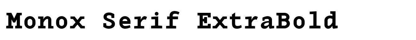 Monox Serif ExtraBold